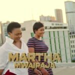 Download Video | Martha Mwaipaja – Umeniitika