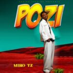 Download Audio | Miro Tz – Pozi