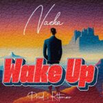 Download Audio | Nacha – Wake Up
