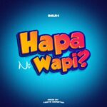 Download Audio | Imuh – Hapa ni wapi