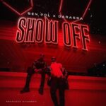Download Audio | Ben Pol Ft. Darassa – Show Off