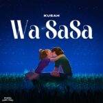 Download Audio | Kusah – Wa Sasa