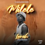 Download Audio | Lenoh Tz – Milele