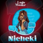 Download Audio | Lugo Master – Nicheki
