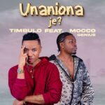 Download Audio | Timbulo ft Mocco Genius – Unanionaje
