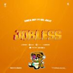 Download Audio | Zinza Boy Ft. Mc Jully – Jobless