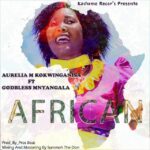 Download Audio | Aurelia M kokwinganisa Ft. Godbless Mnyangala – African