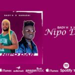 Download Audio | Bady H Ft. Hamadai – Nipo dar