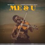 Download Audio | Bobmanecky Ft. Young Daresalama x Naomisia x Liberty – Me & U