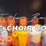 Download Audio | Freshow Band – Sele (Choir Cover)