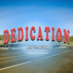 Download Audio | Jaymusiq – Dedication