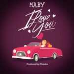 Download Audio | Maby – I love you