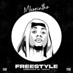 Download Audio | Mkorinto – Freestyle