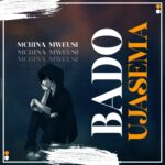 Download Audio | Mchina Mweusi – Bado Ujasema