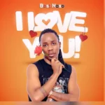 Download Audio | Best Naso – I Love You