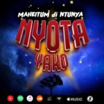Download Audio | Maheintum Di Ntunya – Nyota Yako