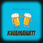 Download Audio | Nandy Ft. Fire Mlilo – Kwamanati
