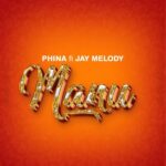 Download Audio | Phina ft Jay Melody – Manu