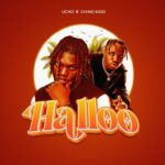 Download Audio | Ucho ft. Chino Kidd – Halloo