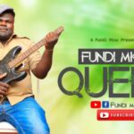 Download Audio | Fundi Mkuu – Queen