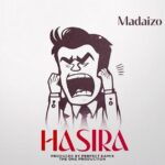 Download Audio | Madaizo – Hasira