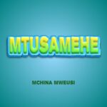 Download Audio | Mchina Mweusi – Mtusamehe