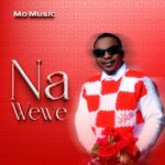 Download Audio | Mo Music – Na Wewe
