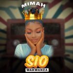 Download Audio | Mimah – Sio wakwanza