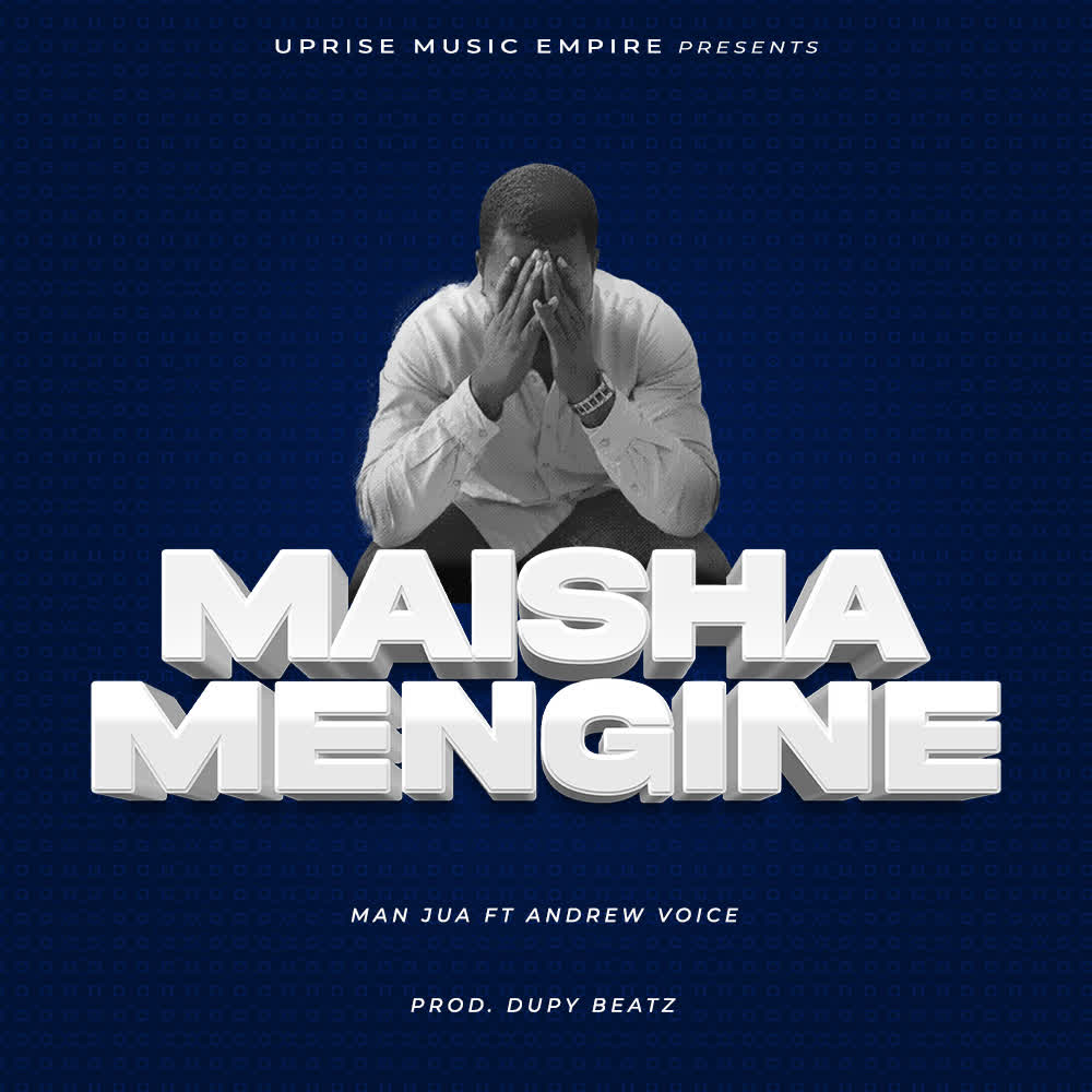 Download Audio | Jua X Andrew – Maisha Mengine