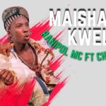 Download Video | Ranipol Mc Ft Chief Killer – Maisha ya Kweli