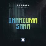 Download Audio | Zabron Singers – Inaniuma Sana