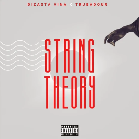 AUDIO | Dizasta Vina Ft Trubadour – String Theory | Download