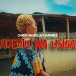 Download Video | Christian Bella x Mavoice – Mademu wa Uswazi
