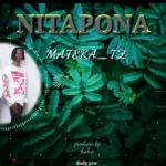 Download Audio | Mateka – Nitapona
