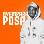Download Audio | Nyampara – Posa