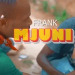 Download Video | Frank Mjuni – Madawa ya kulevya