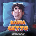 Download Audio | Mudy Msanii – Kafia Geto