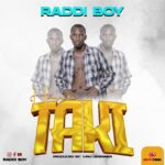 Download Audio | Raddi Boy – Hanitaki
