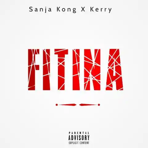 AUDIO | Sanja Kong ft Kerry – Fitina | Download