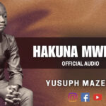 Download Audio | Yusuph Mazengo – Hakuna Mwingine