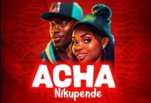 Fundi Ujenzi Mc – Acha Nikupende