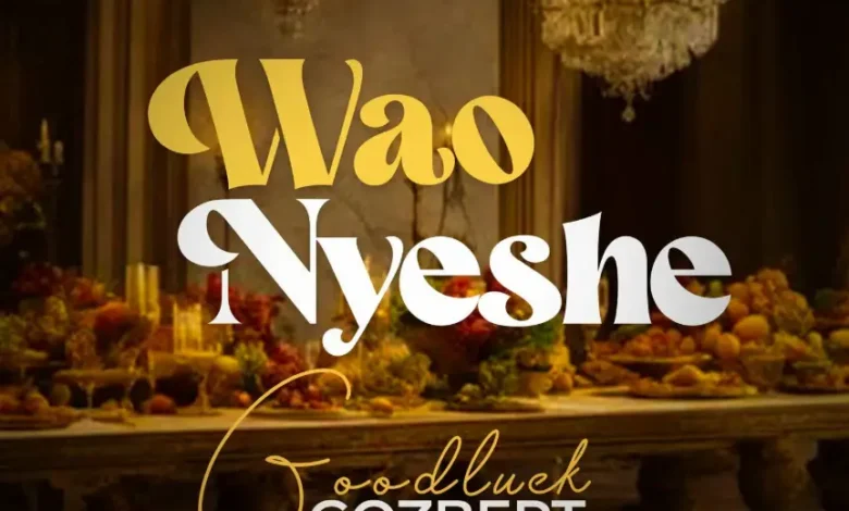 Goodluck Gozbert – Waonyeshe