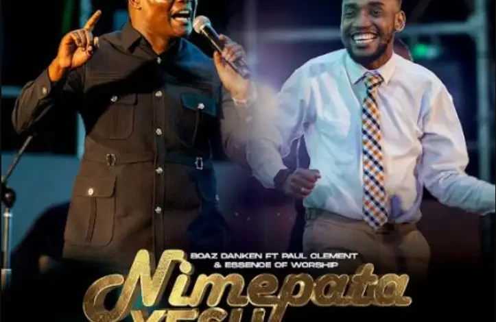 Boaz Danken ft Paul Clement & Essence Of Worship – Nimepata Yesu