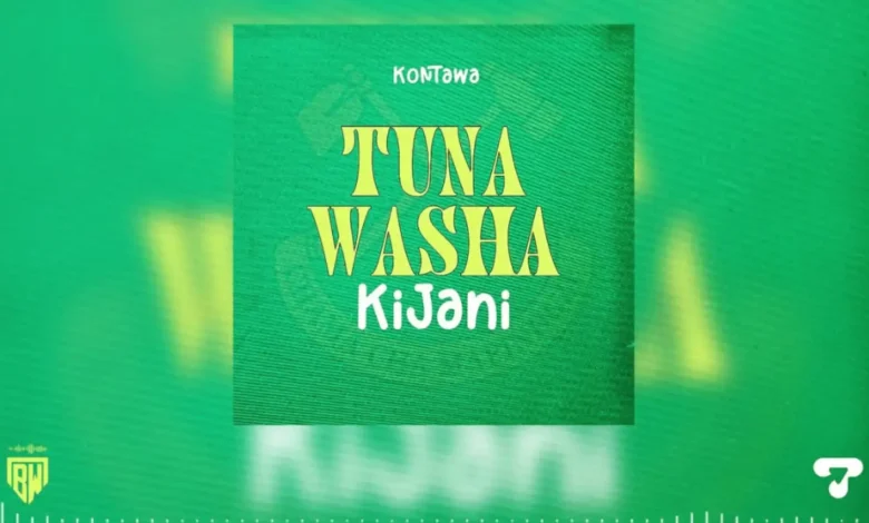 Kontawa – Tuna Washa Kijani (CCM)