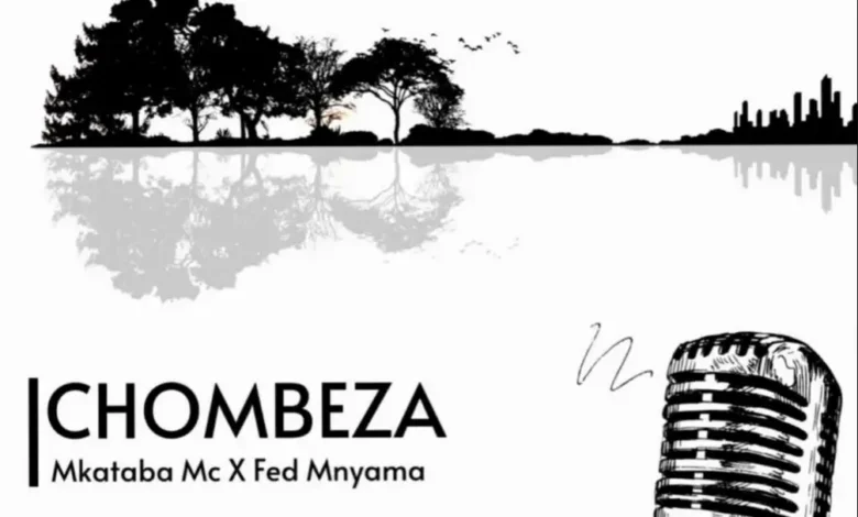 Mkataba Mc ft Fed Mnyama – Chombeza