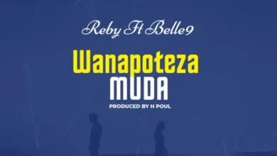 Reby ft Belle 9 – Wanapoteza muda