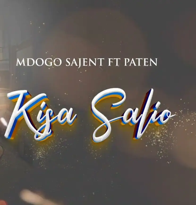 Music Audio : Mdogo Sajent Ft Paten – Kisa Salio | Download