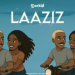 Music Audio : Darkid – Laaziz | Download