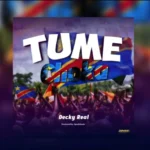 Music Audio : Deckyreal – Tumechoka | Download