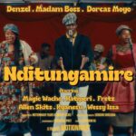 Music Audio : Denzel Ft Madam Boss X Dorcas Moyo – Nditungamire | Download